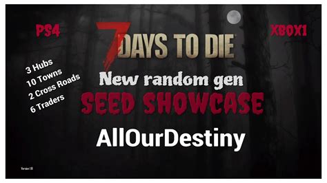 days  die console seed showcase psxb allourdestiny youtube