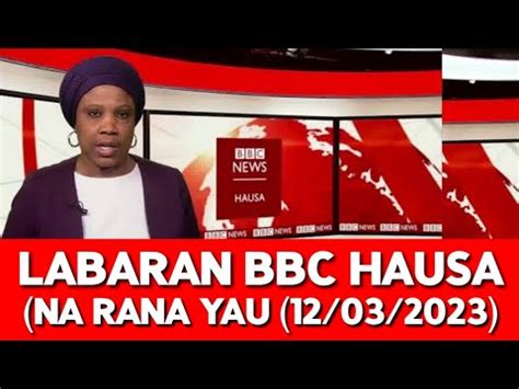 bbc hausa voa hausa dw hausa labaran duniya na rana yau    youtube