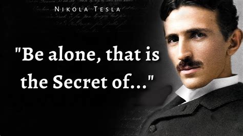 19 Nikola Tesla Quotes To Become The Inventor Of Your Dreams Youtube