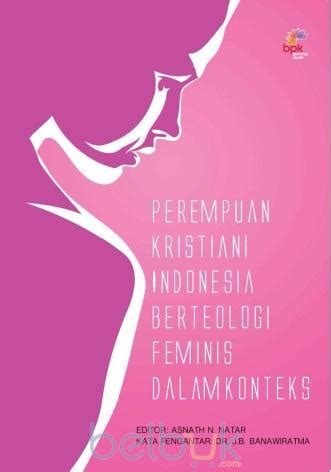 perempuan kristiani indonesia berteologi feminis  konteks asnath  natar belbukcom
