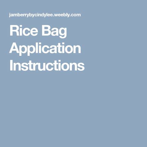 rice bag application instructions rice bags instruction application
