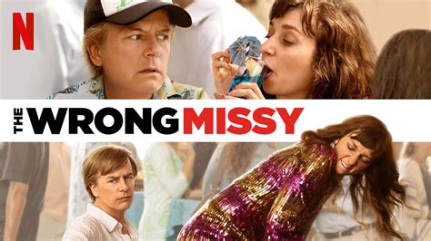Trailer Released For Netflix Comedy “the Wrong Missy” Coming May