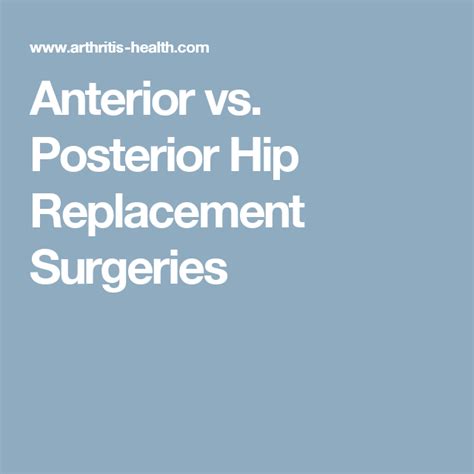 Anterior Vs Posterior Hip Replacement Surgeries Hip Replacement