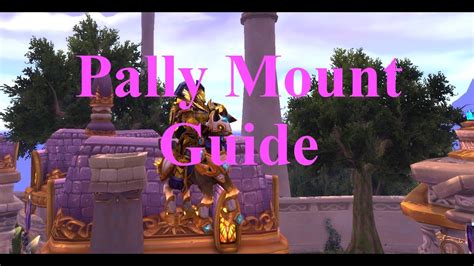 paladin order hall class mount guide youtube