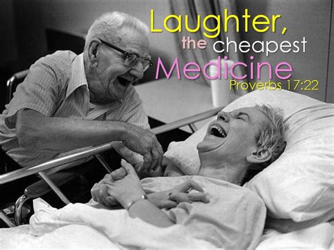 Laughter Does Good Like A Medicine Scripture Proverbs 17 22 Says A
