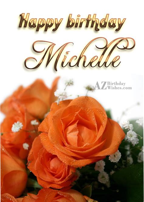 happy birthday michelle azbirthdaywishescom