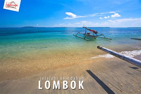 Lombok Keindahan Lombok From My Lens Widhi Bek Flickr