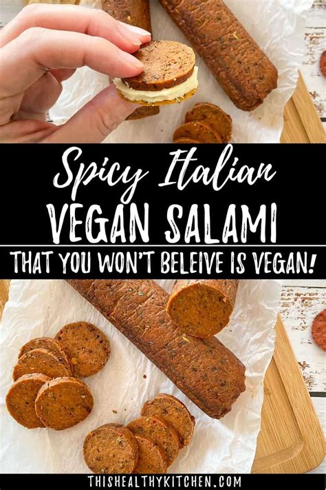spicy vegan salami  healthy kitchen