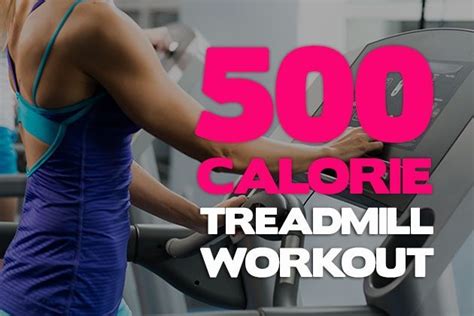 500 calorie treadmill workout only takes an hour but its great for