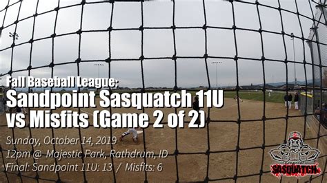 2019 Fall Baseball League Vs Misfits Game 2 Of 2 Sandpoint Sasquatch