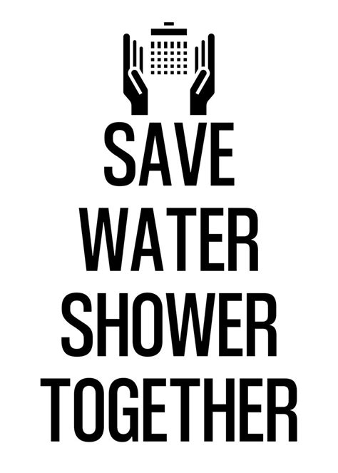 Save Water Shower Together Poster By Nae Displate
