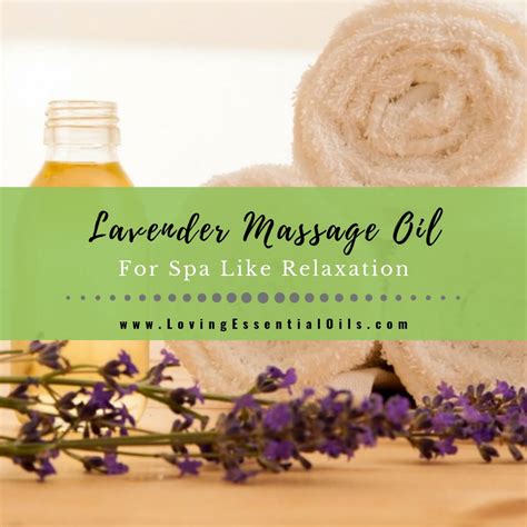 lavender massage oil for spa like relaxation