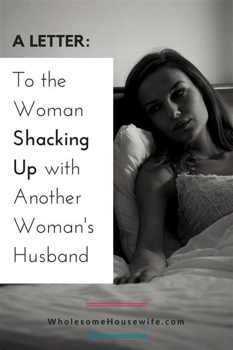 To The Unprincipled Woman Shacking Up With Anothers Husband