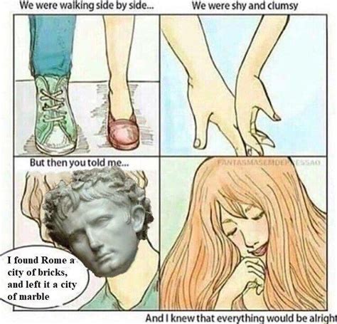 30 Ancient Roman Memes To Help You Seize The Day Memes Edgy Memes