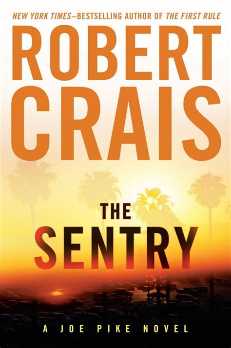 Fiction Review The Sentry By Robert Crais