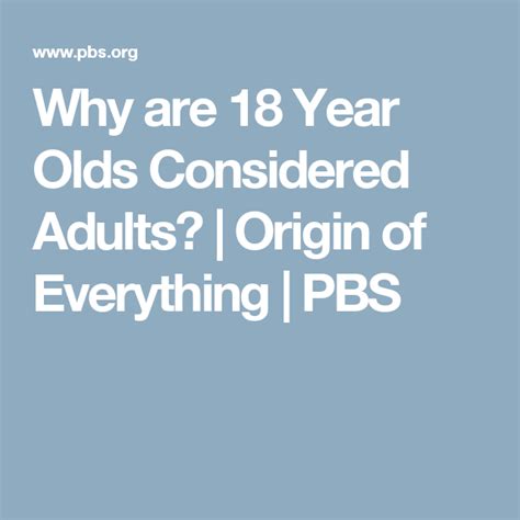 year olds considered adults origin   pbs  years history