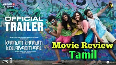 Kannum Kannum Kollaiyadithaal Full Movie Review In Tamil Public