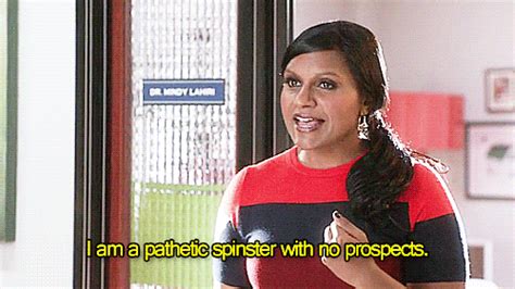 Total Sorority Move 37 Thoughts Mindy Kaling Has On Dating