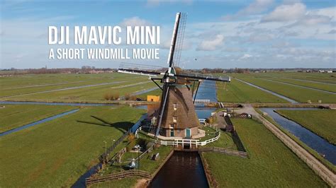 dji mavic mini   windmill shortfilm min youtube