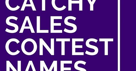 catchy sales contest names career advice