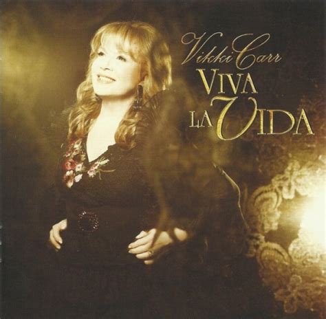 Viva La Vida Vikki Carr Songs Reviews Credits Allmusic