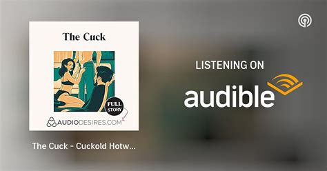 The Cuck Cuckold Hotwife Audio Porn Story Audio Porn By