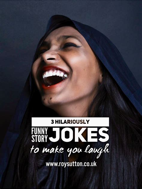 3 hilariously funny story jokes to make you laugh roy sutton funny