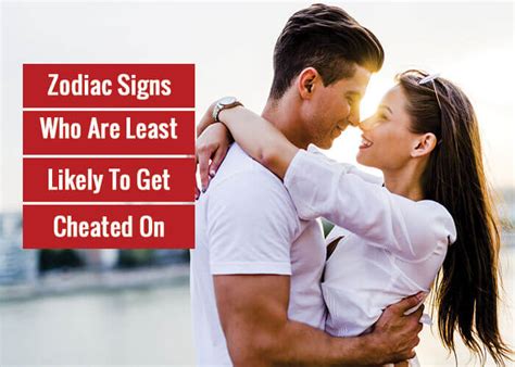 zodiac signs who are least likely to get cheated on revive zone
