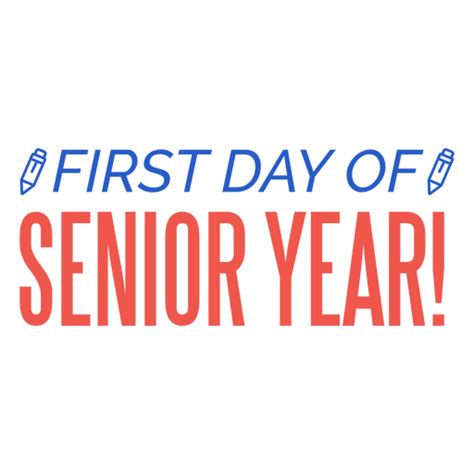 senior year  day pencil quote transparent png svg vector file