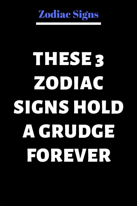 These 3 Zodiac Signs Hold A Grudge Forever Believe