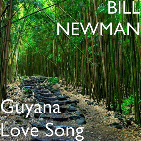 guyana love song single by bill newman spotify