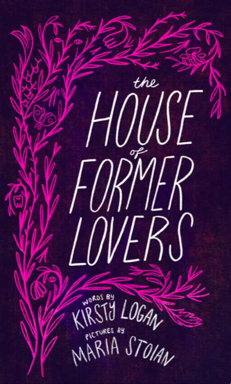 The House Of Former Lovers By Kirsty Logan Goodreads