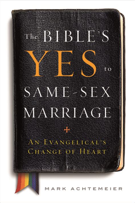 The Bible S Yes To Same Sex Marriage Paper Mark Achtemeier