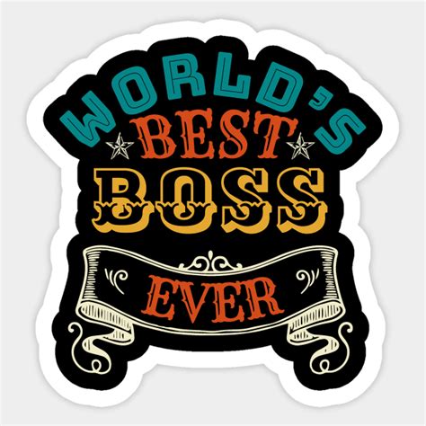 worlds  boss  boss sticker teepublic