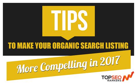 tips    organic search listing  compelling   top