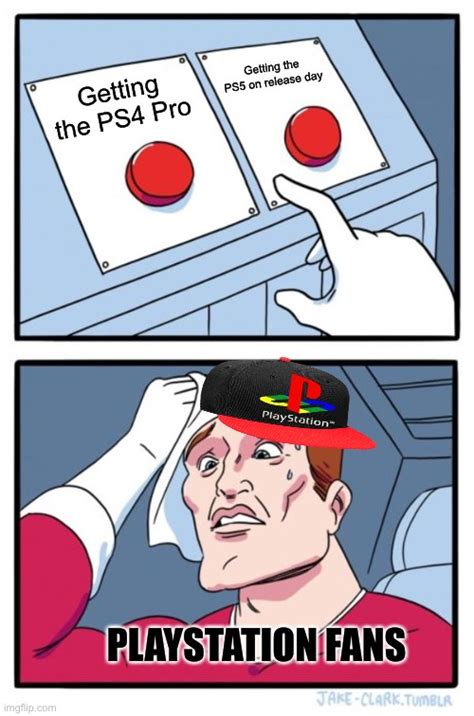playstation fans be like imgflip