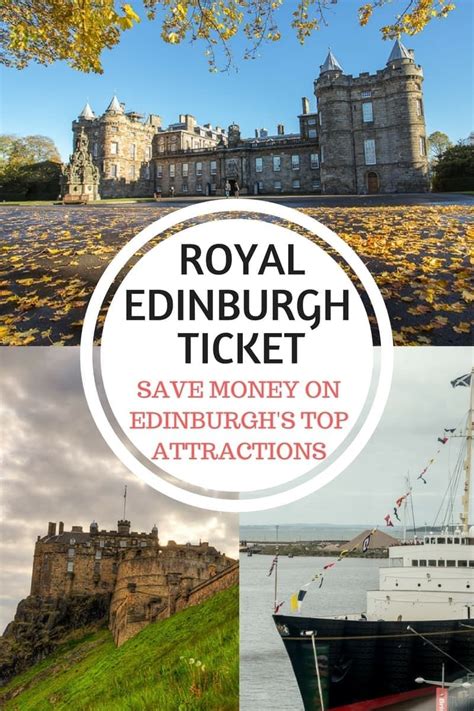 save money    edinburghs top attractions  royal edinburgh ticket  save