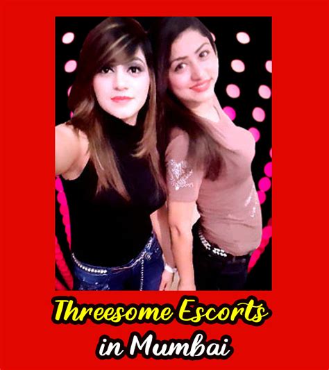 threesome escorts in mumbai indian and foreigner duo girl escorts