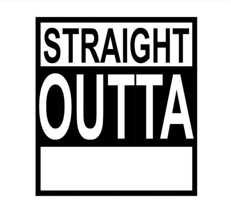 straight outta svg digital cutting file  cricut silhouette etsy