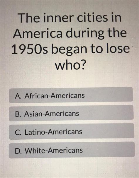 [answered] the inner cities in america during the 1950s began t