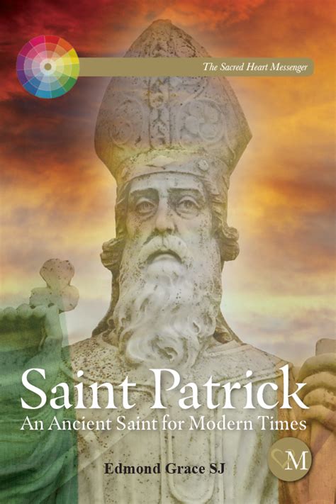 saint patrick  ancient saint  modern times