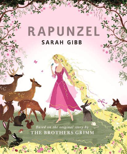 Rapunzel Based On The Original Story By The Brothers Grimm Gibb