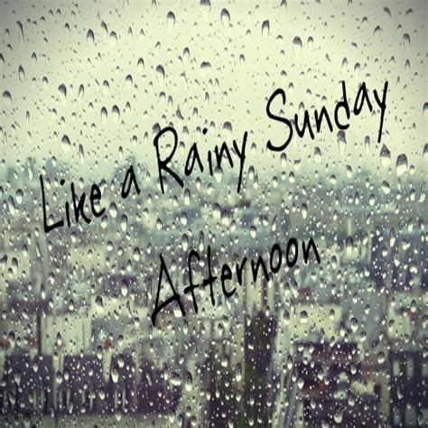 8tracks radio like a rainy sunday afternoon 11 songs free and music playlist