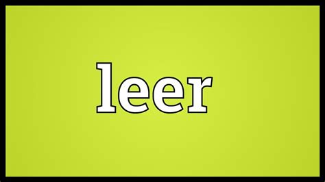 leer meaning youtube