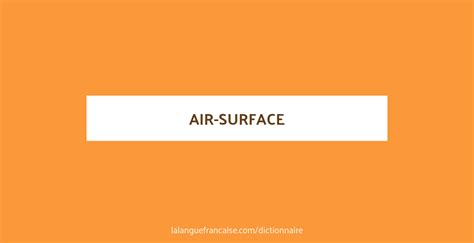 definition de air surface dictionnaire francais