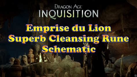 dragon age inquisition superb cleansing rune schematic location emprise du lion youtube