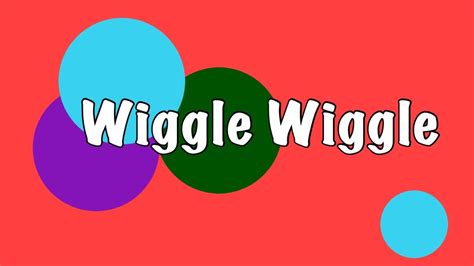Wiggle Wiggle Youtube
