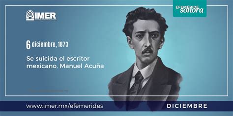 6 de diciembre de 1873 se suicida el escritor mexicano manuel acuña imer