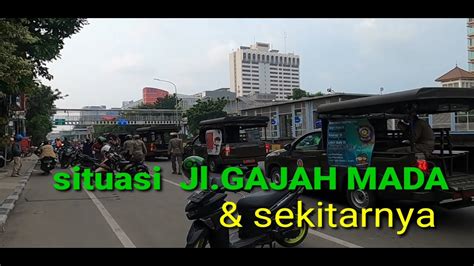 Situasi Jl Gajah Mada Jakarta Youtube