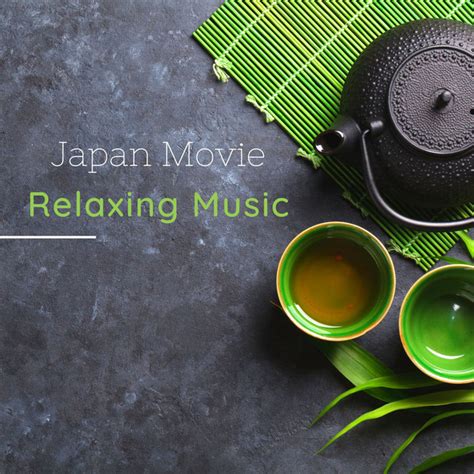japan movie relaxing music instrumental zen music for soundtracks